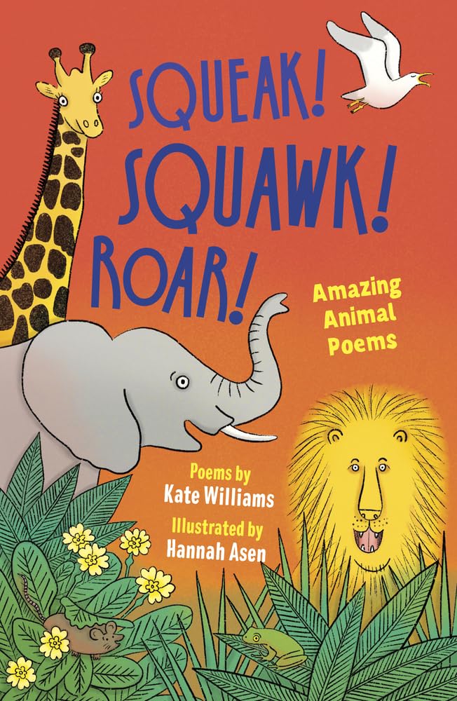 Squeak, Squawk, Roar!: Amazing Animal Poems Non-fiction