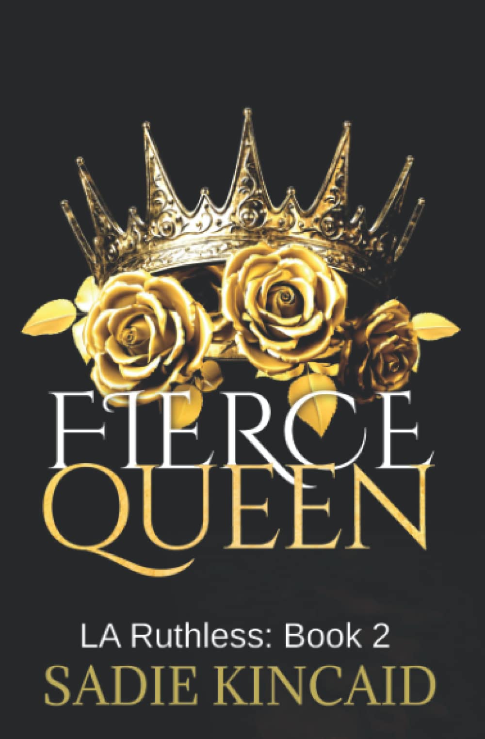 Fierce Queen: Discreet cover special edition (LA Ruthless Discreet Special Editions, Band 2) Romantic Thrillers