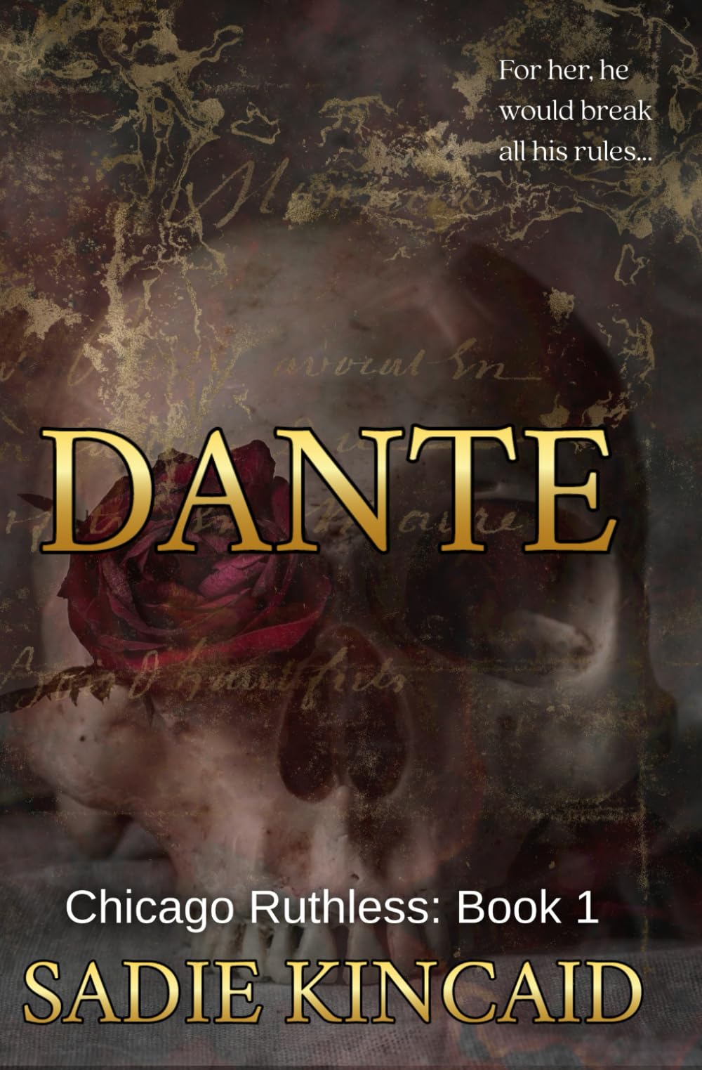 Dante: Special Discreet Cover edition (Chicago Ruthless: Special Edition Discreet Covers, Band 1) Contemporary Romance