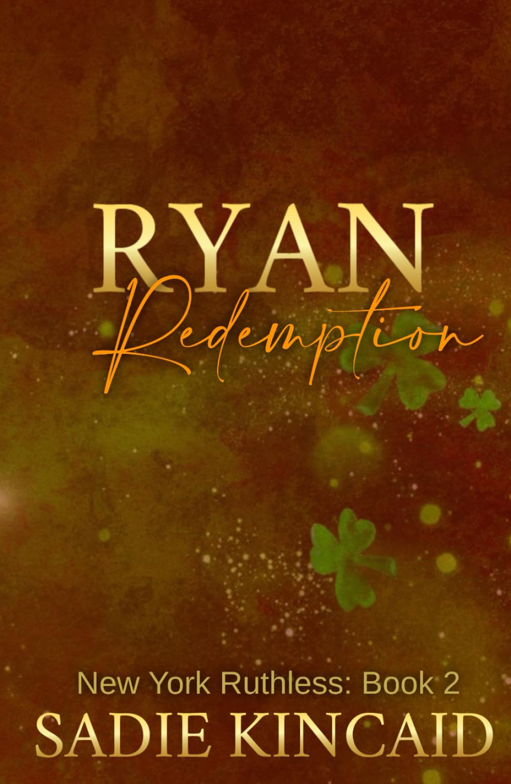 Ryan Redemption: Special Edition Hardback with bonus content (New York Ruthless Hardback Special Edition, Band 2) Politics & History