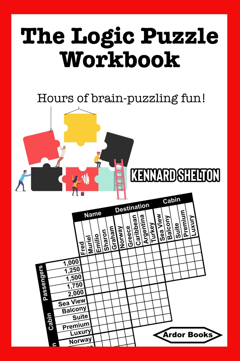 The Logic Puzzle Workbook: Hours of brain puzzling fun, 101 logic grid puzzles, easy to difficult Leisure & Fun