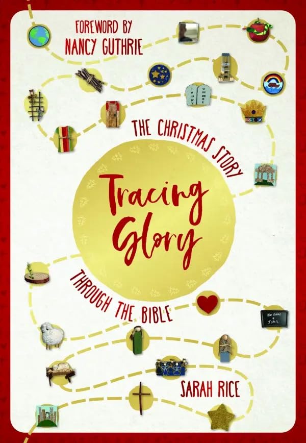 Tracing Glory : The Christmas Story Through the Bible Religion & Esotericism