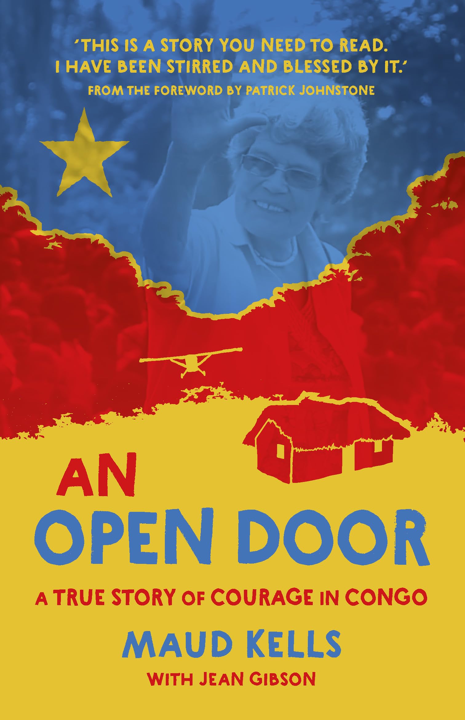 An Open Door : A True Story of Courage in the Congo Religion & Esotericism