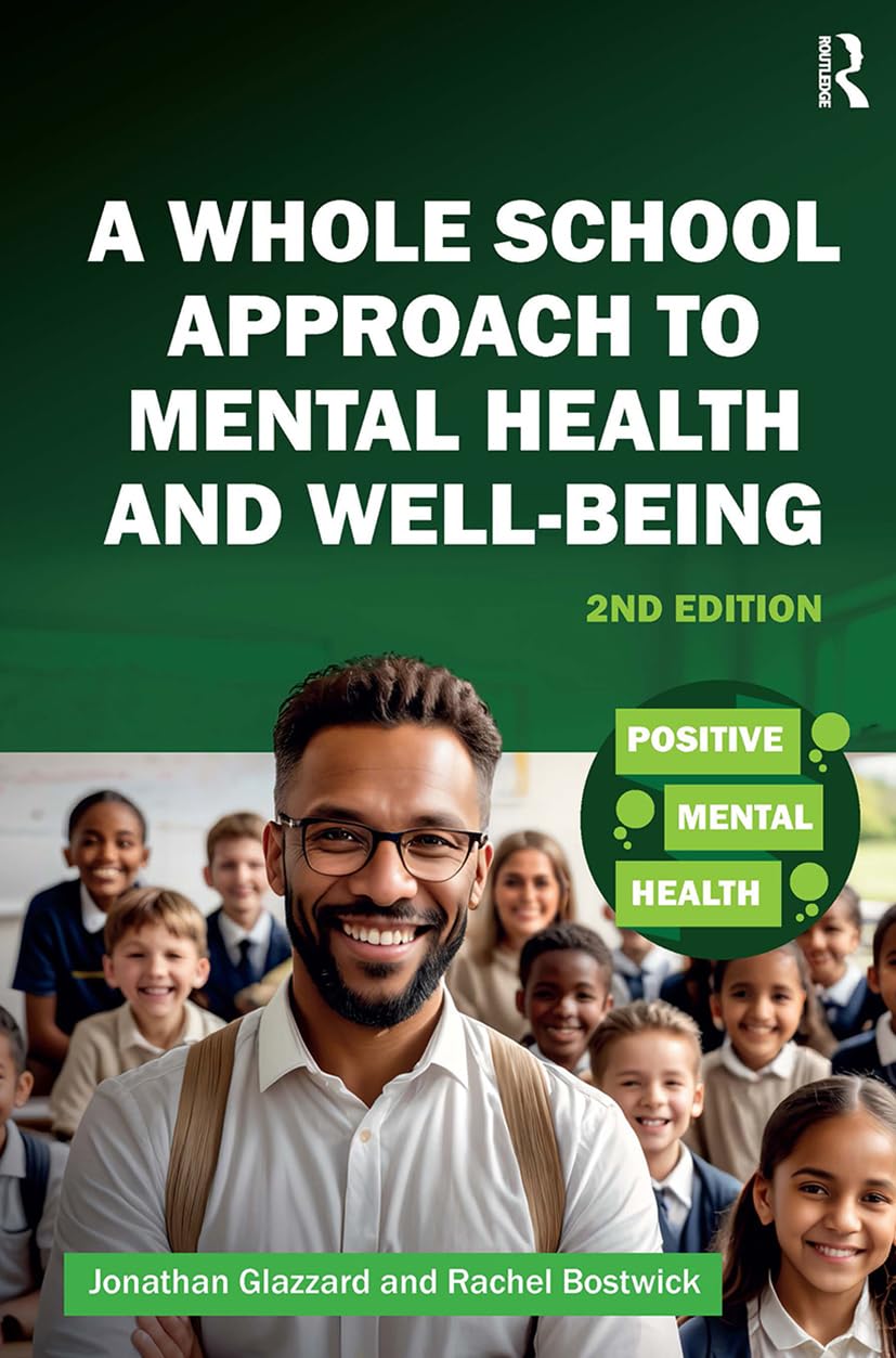 A Whole School Approach to Mental Health and Well-being Medicine