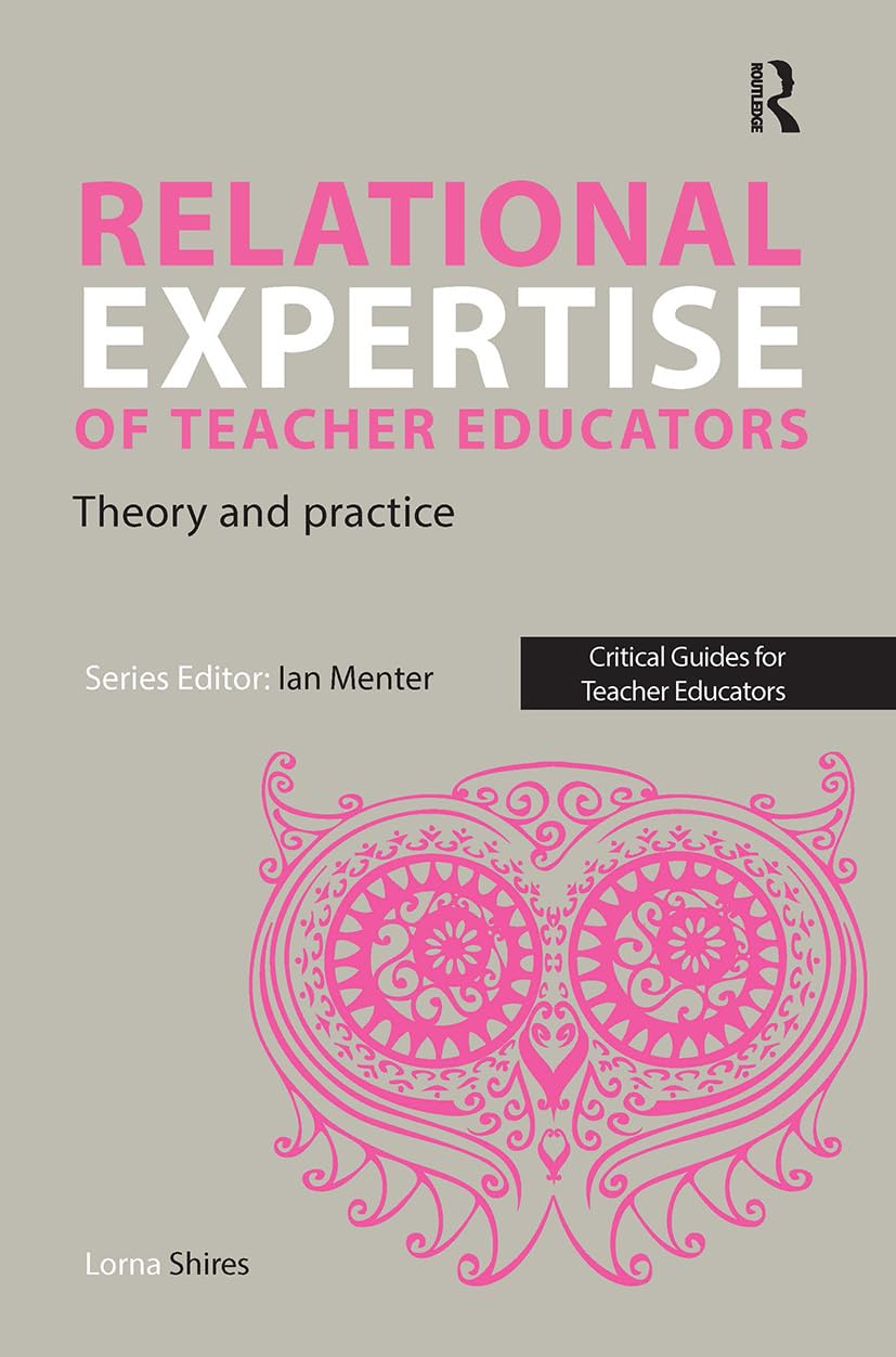 Relational Expertise of Teacher Educators Business, Finance & Career