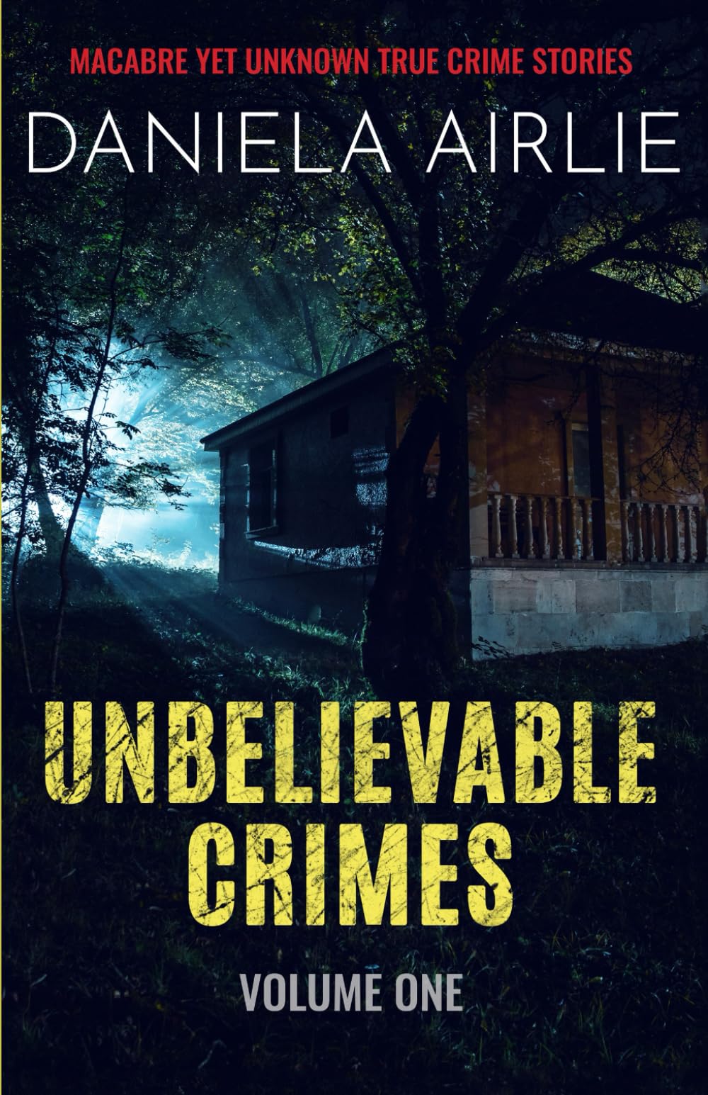 Unbelievable Crimes Volume One Law