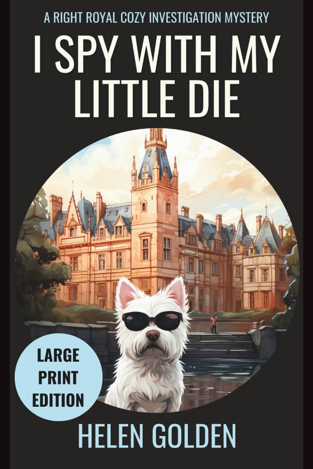 I Spy With My Little Die (Large Print Edition) Contemporary literature