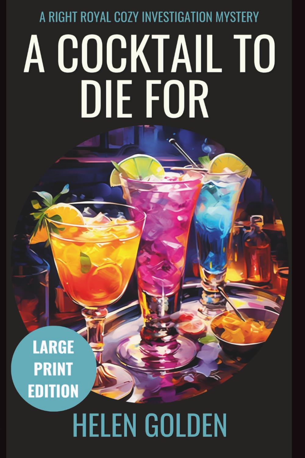 A Cocktail To Die For (Large Print Edition) Contemporary literature