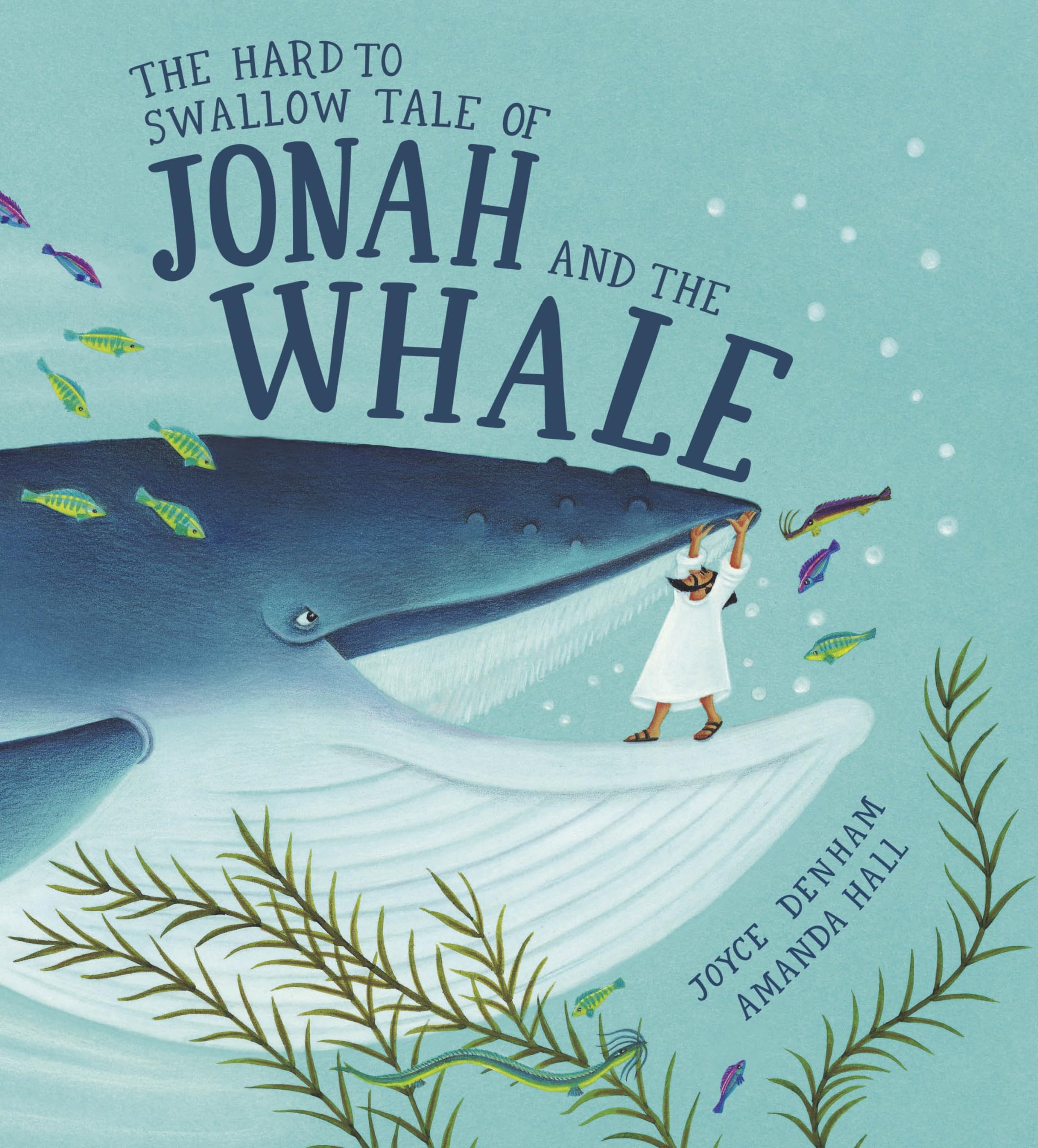 The Hard to Swallow Tale of Jonah and the Whale Non-fiction