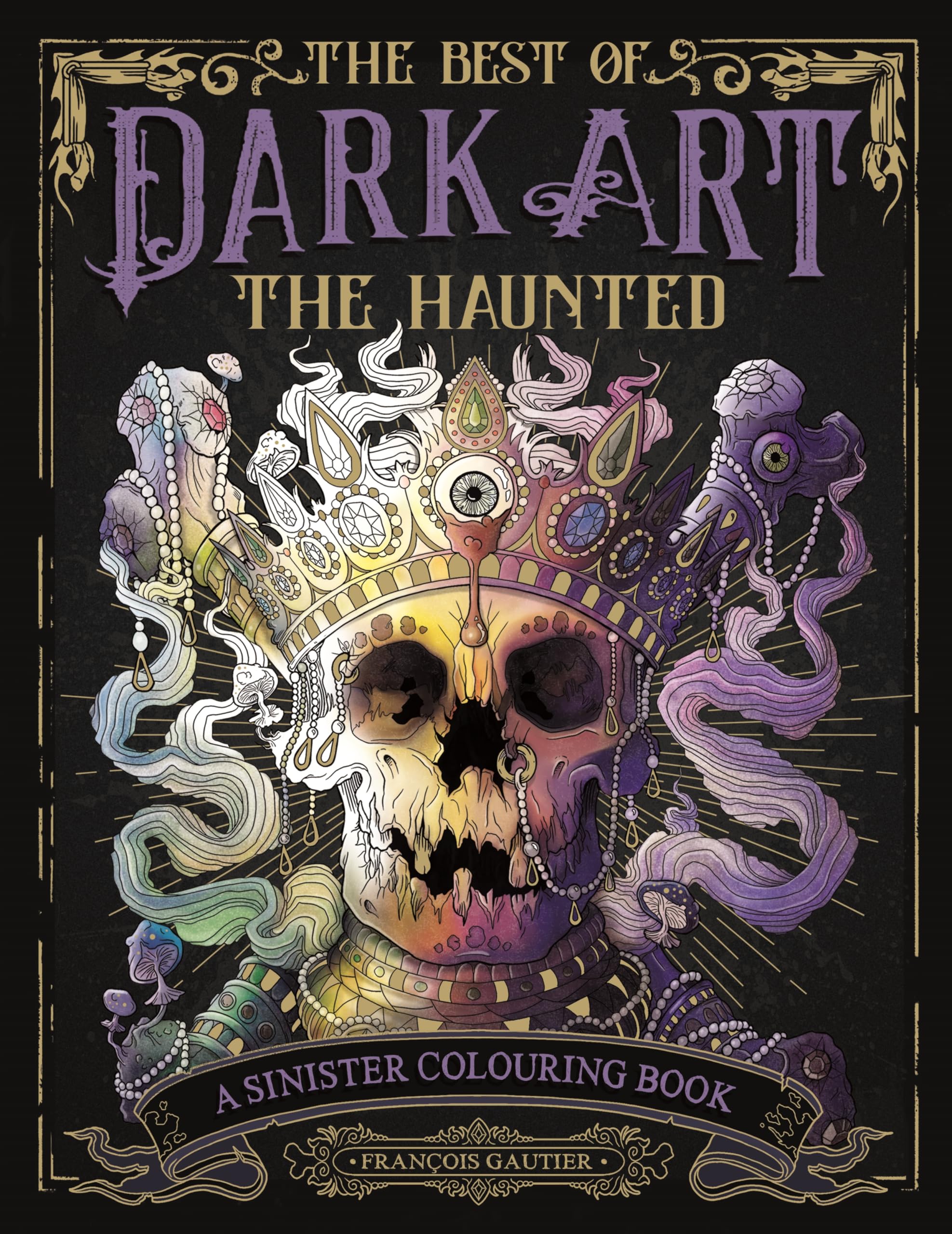 The Best of Dark Art: The Haunted Horror & Mystery