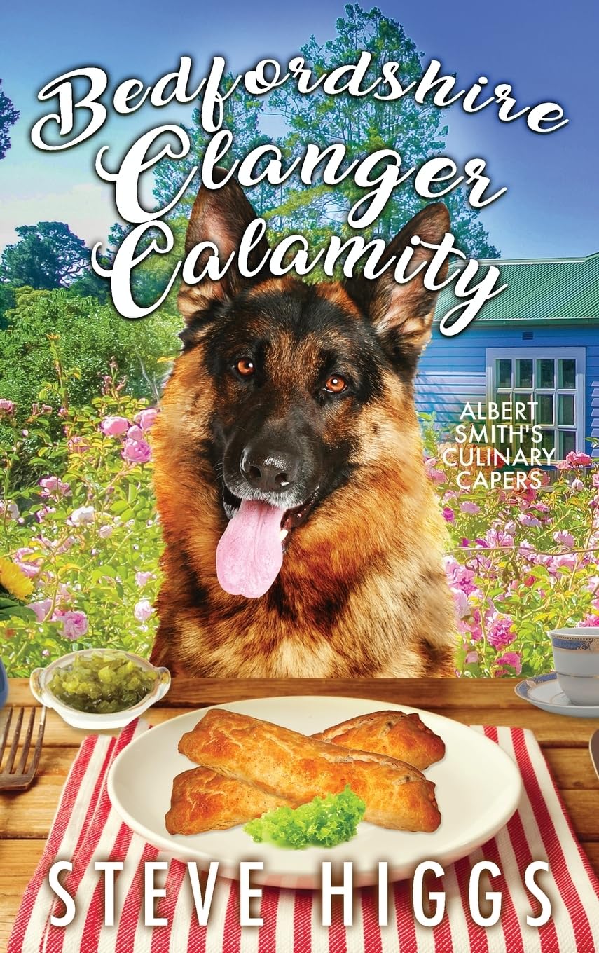 Bedfordshire Clanger Calamity (Albert Smith's Culinary Capers, Band 4) Contemporary literature
