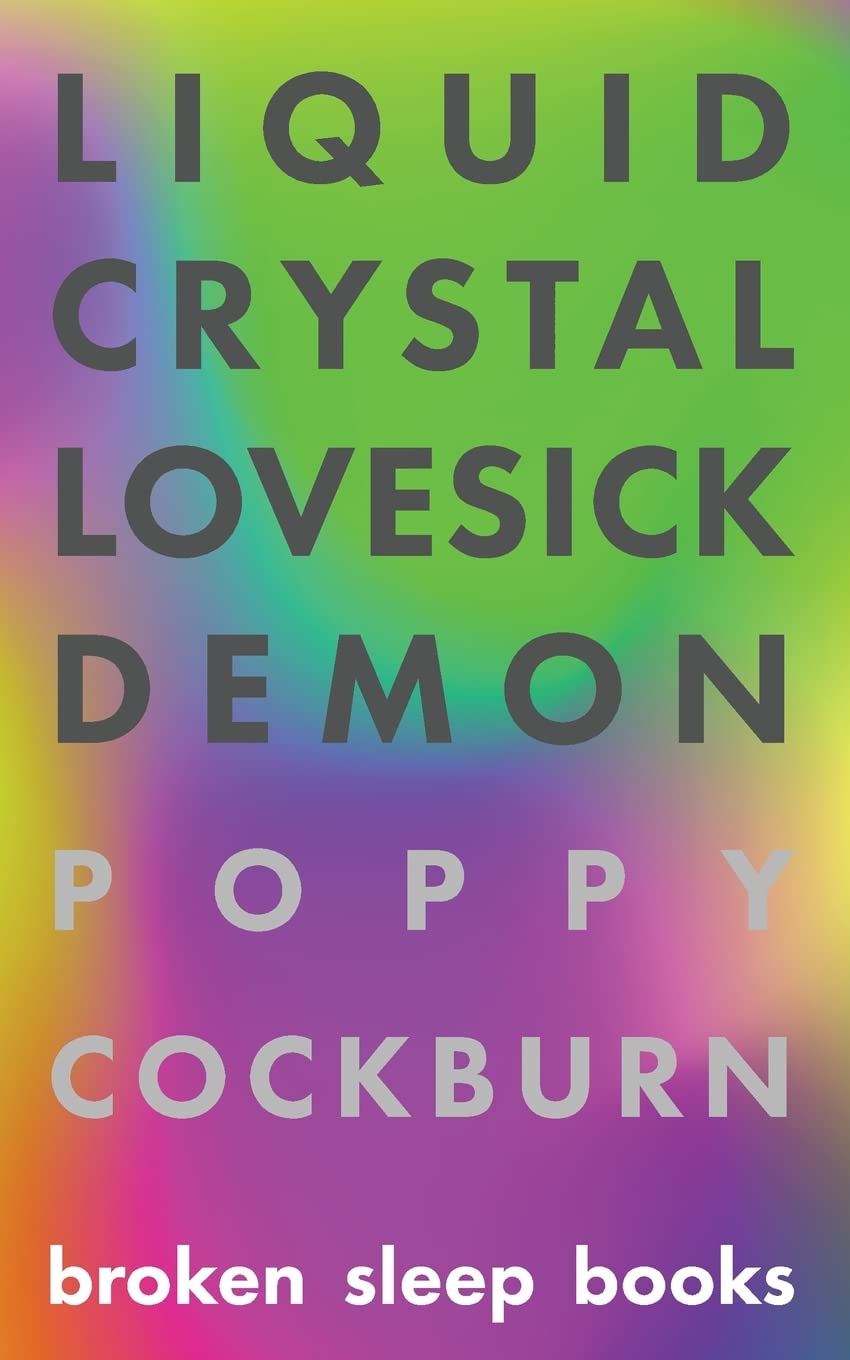 Liquid Crystal Lovesick Demon Poetry