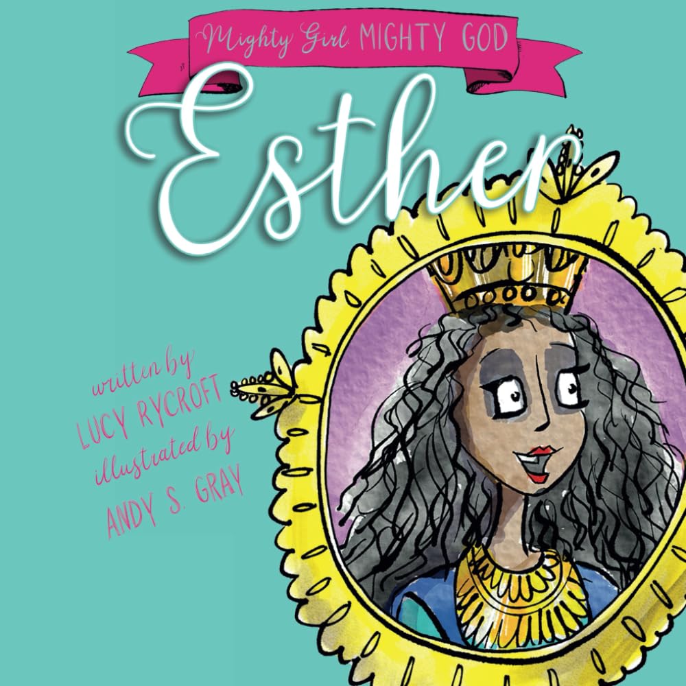 Esther (Mighty Girl, Mighty God, Band 4) Non-fiction