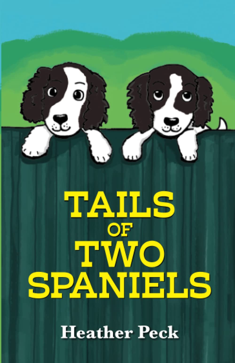 Tails of Two Spaniels (Stories from White Cows Farm) Non-fiction
