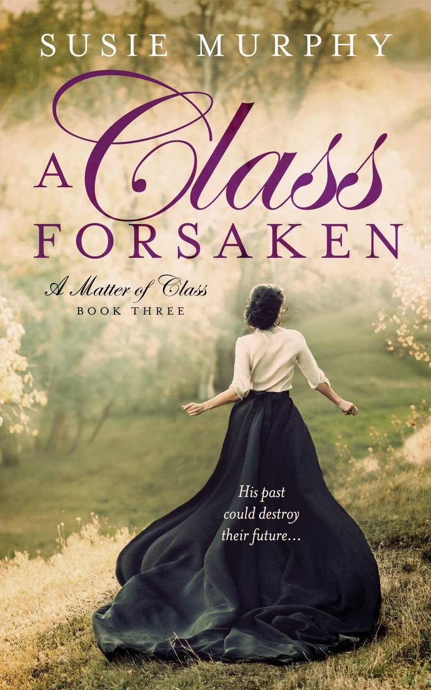 A Class Forsaken (Matter of Class, Band 3) Classics