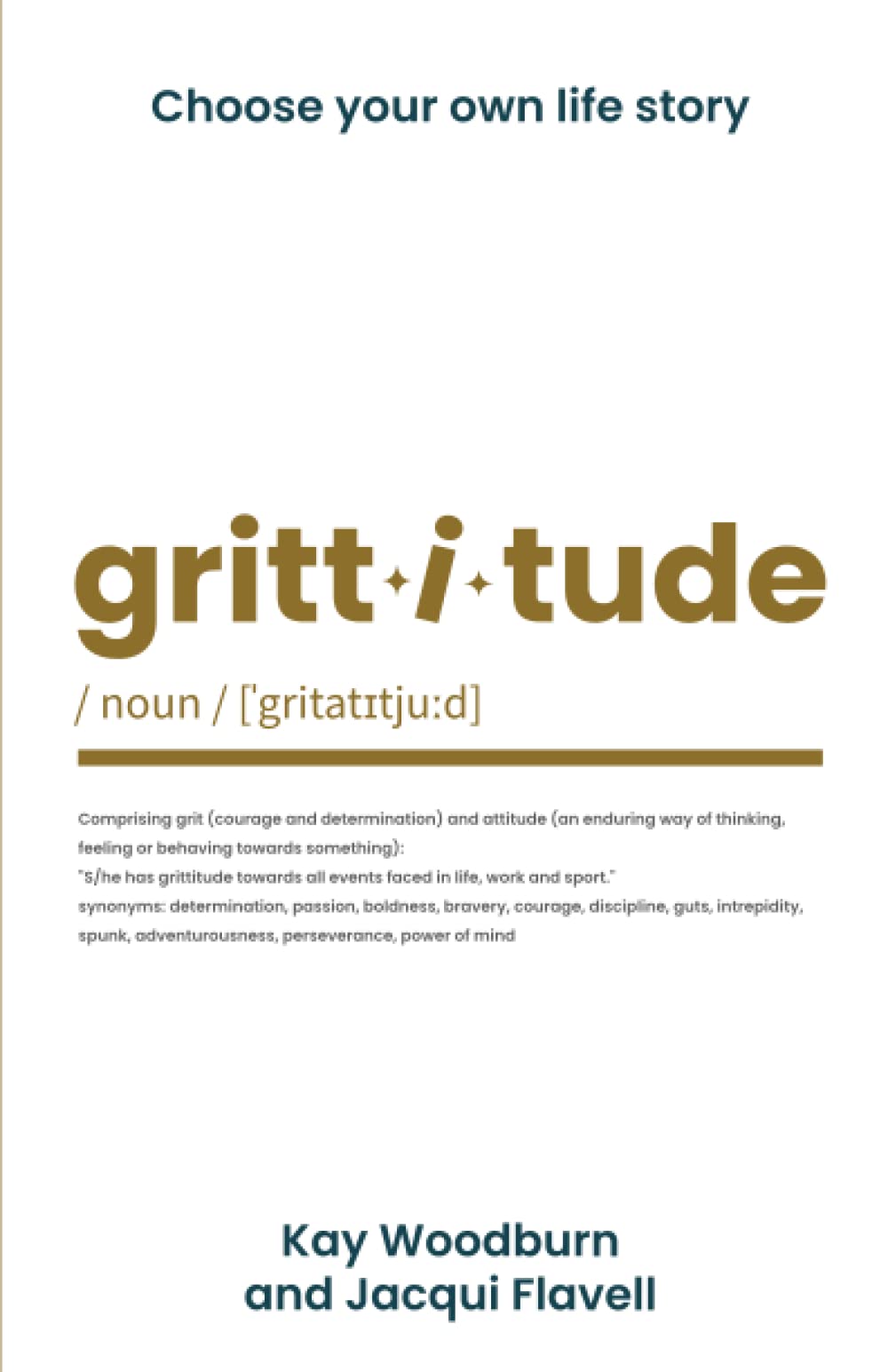 Grittitude: Choose your own life story book