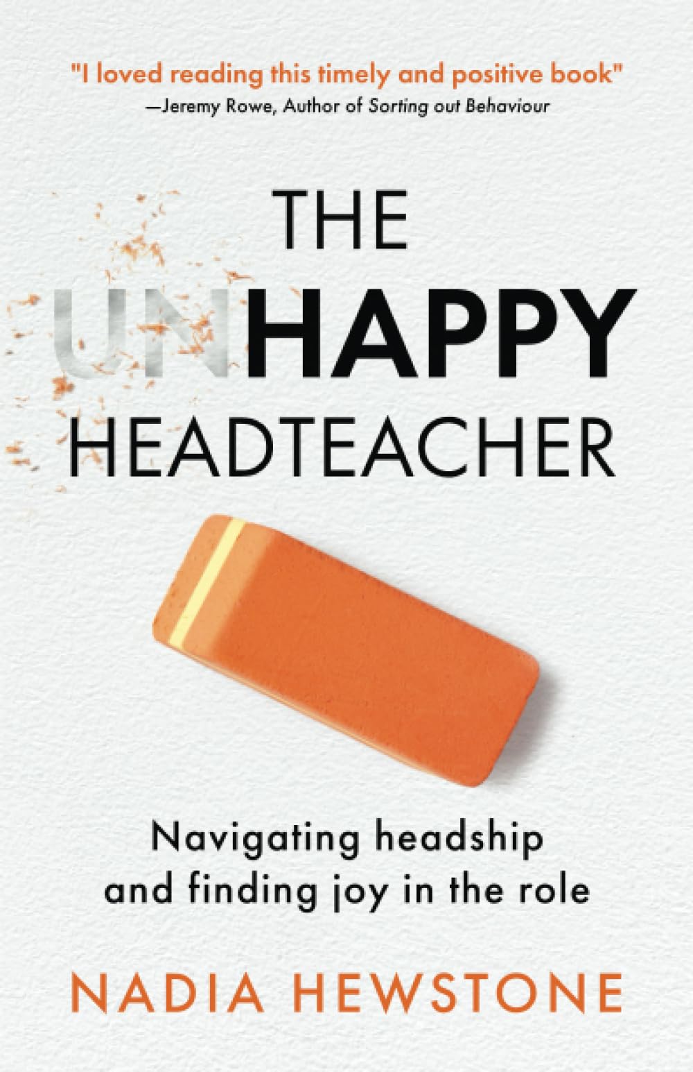 The Unhappy Headteacher: Navigating headship and finding joy in the role Education & Training