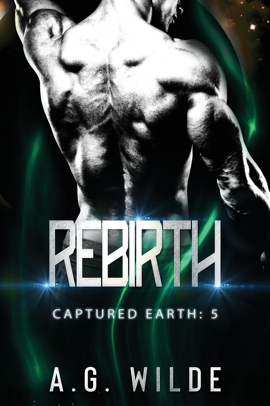 Rebirth: A Sci-fi Alien Invasion Romance: A Sci-fi Alien Romance (Captured Earth, Band 5) Contemporary literature