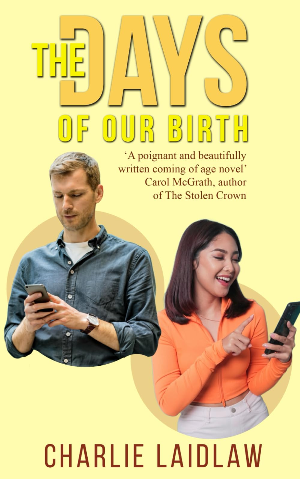 The Days of Our Birth: A humorous novel celebrating the birthdays of two people over twenty years; A masterful novel that will keep you smiling long after you have put it down. Humour & Satire