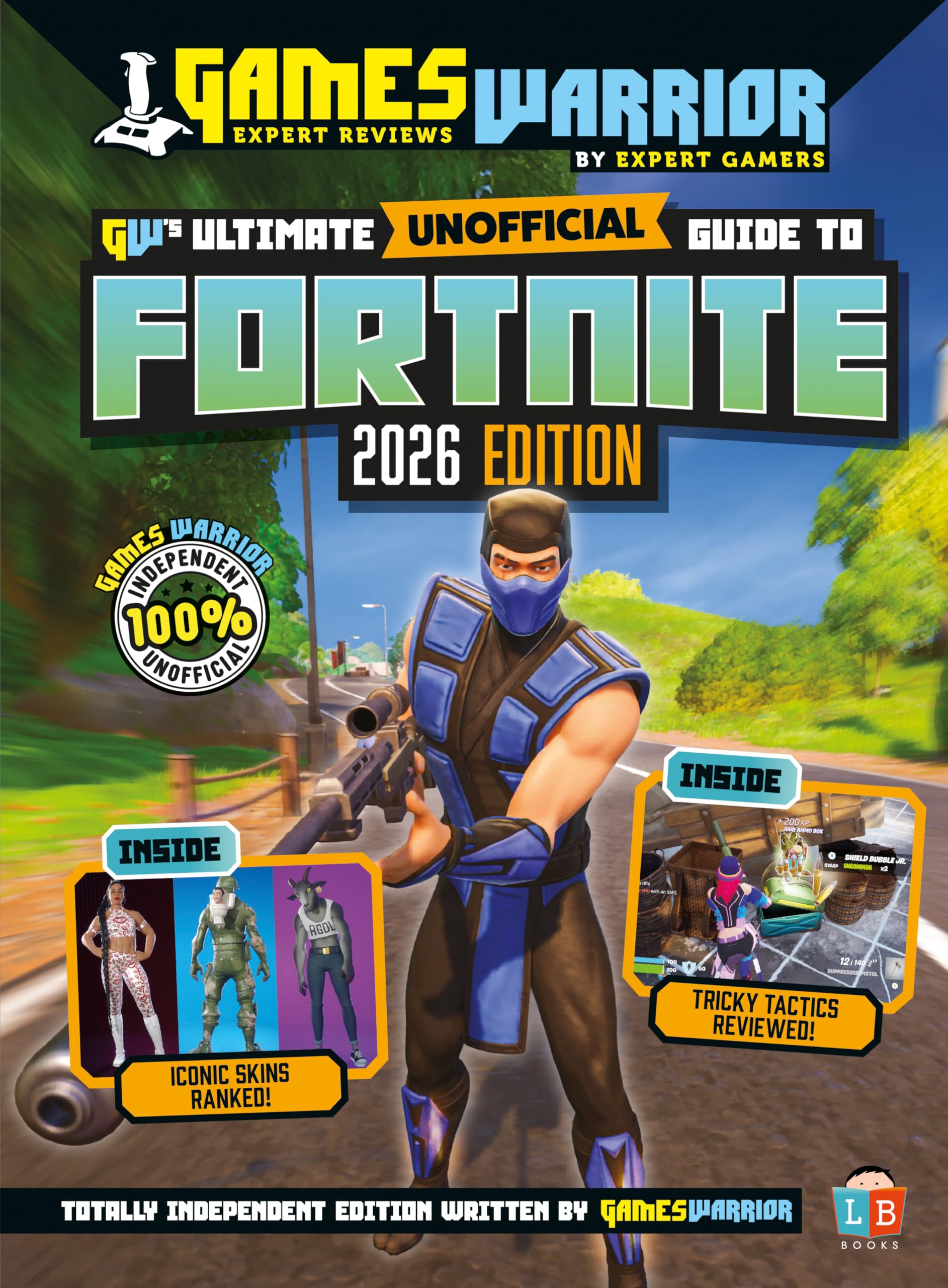 Fortnite Ultimate (Unofficial) Gaming Guide by GamesWarrior 2026 Edition book