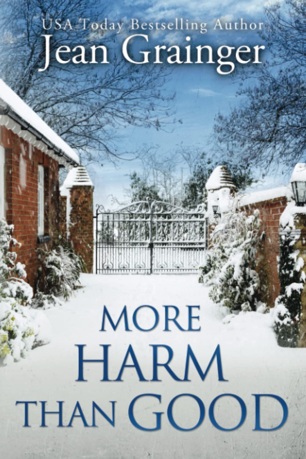 More Harm Than Good: The Kilteegan Bridge Story - Book 3 Historical Fiction