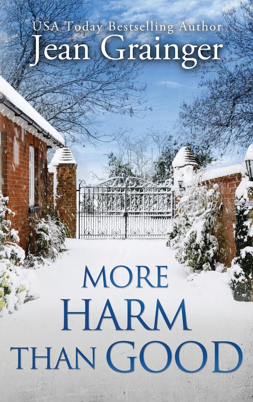 More Harm Than Good: The Kilteegan Bridge Story - Book 3 Historical Fiction