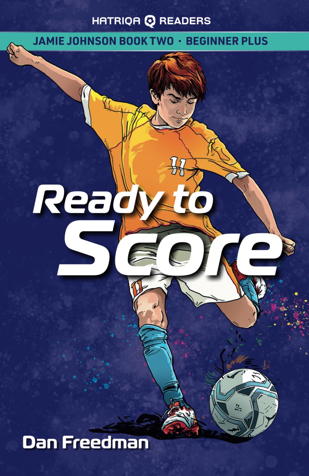 Jamie Johnson: Ready to Score (HATRIQA Graded Readers) (Jamie Johnson Reader Series, Band 2) Foreign Languages ​​& Dictionaries