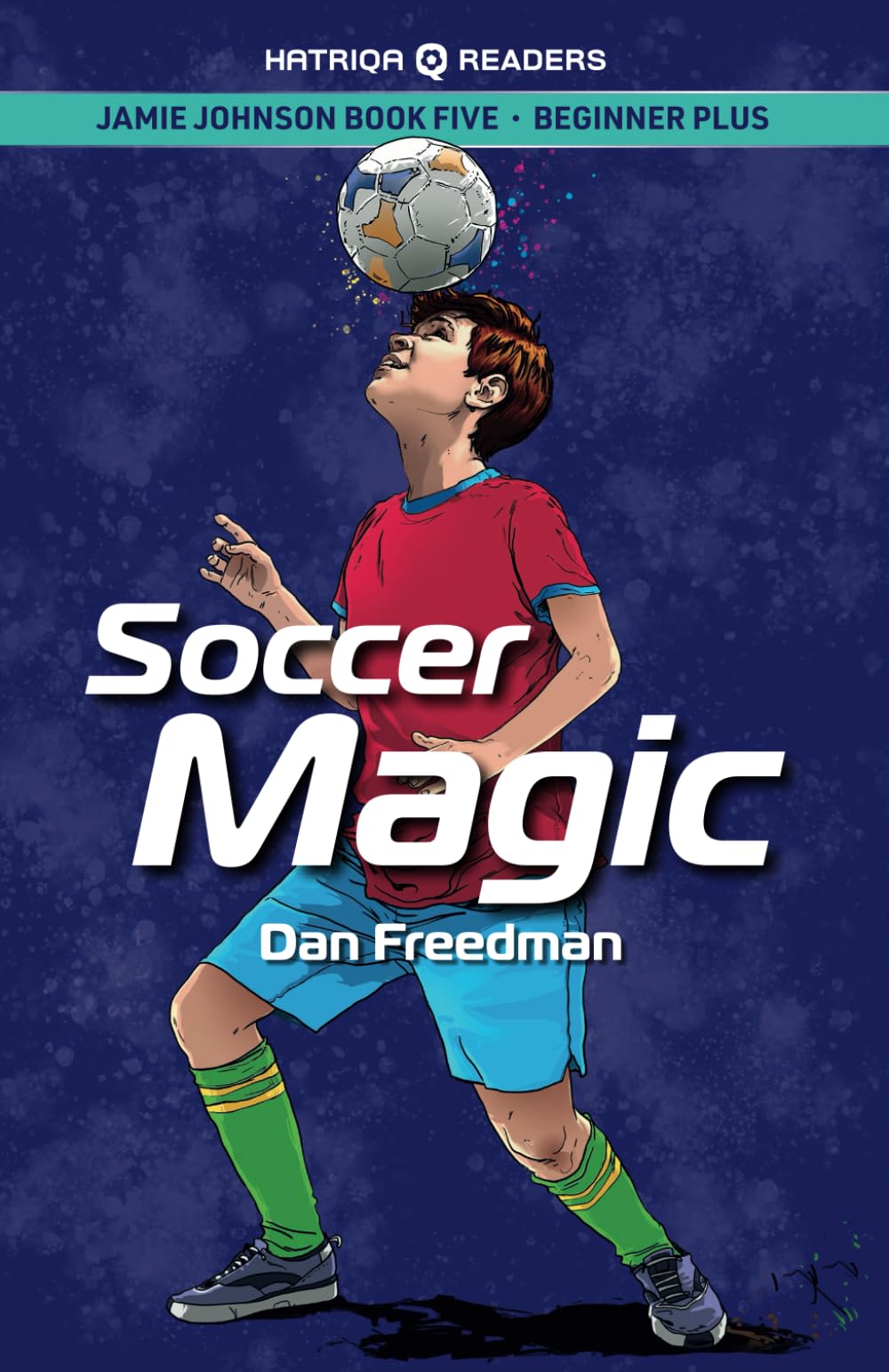 Jamie Johnson: Soccer Magic (HATRIQA Graded Readers) book