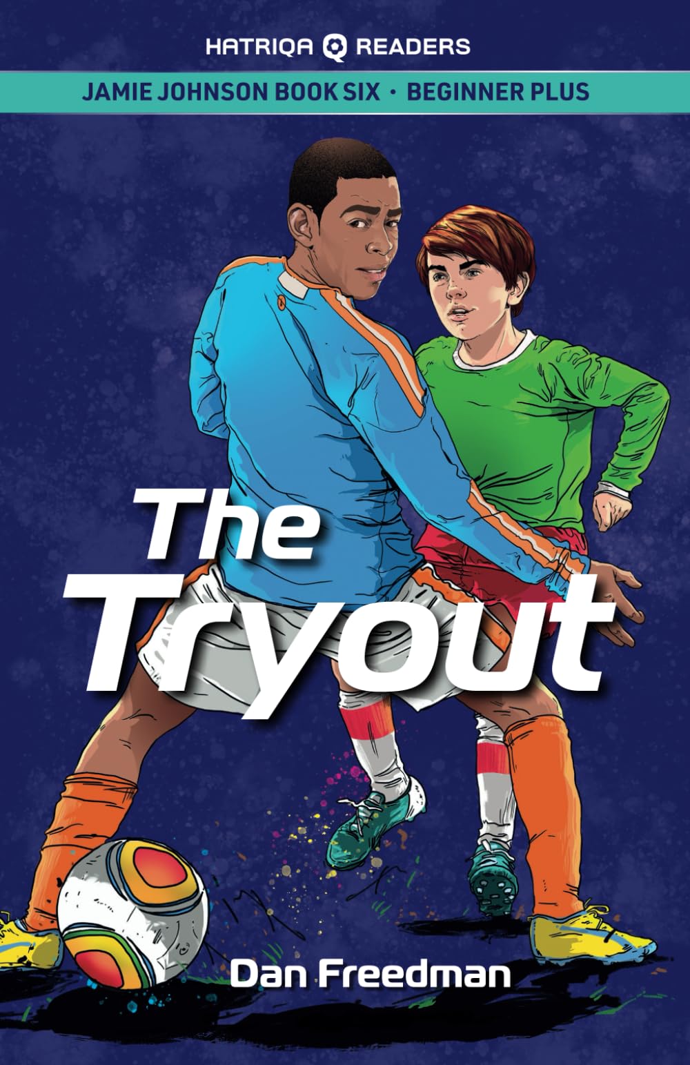 Jamie Johnson: The Tryout (HATRIQA Graded Readers) (Jamie Johnson Reader Series, Band 6) Foreign Languages ​​& Dictionaries