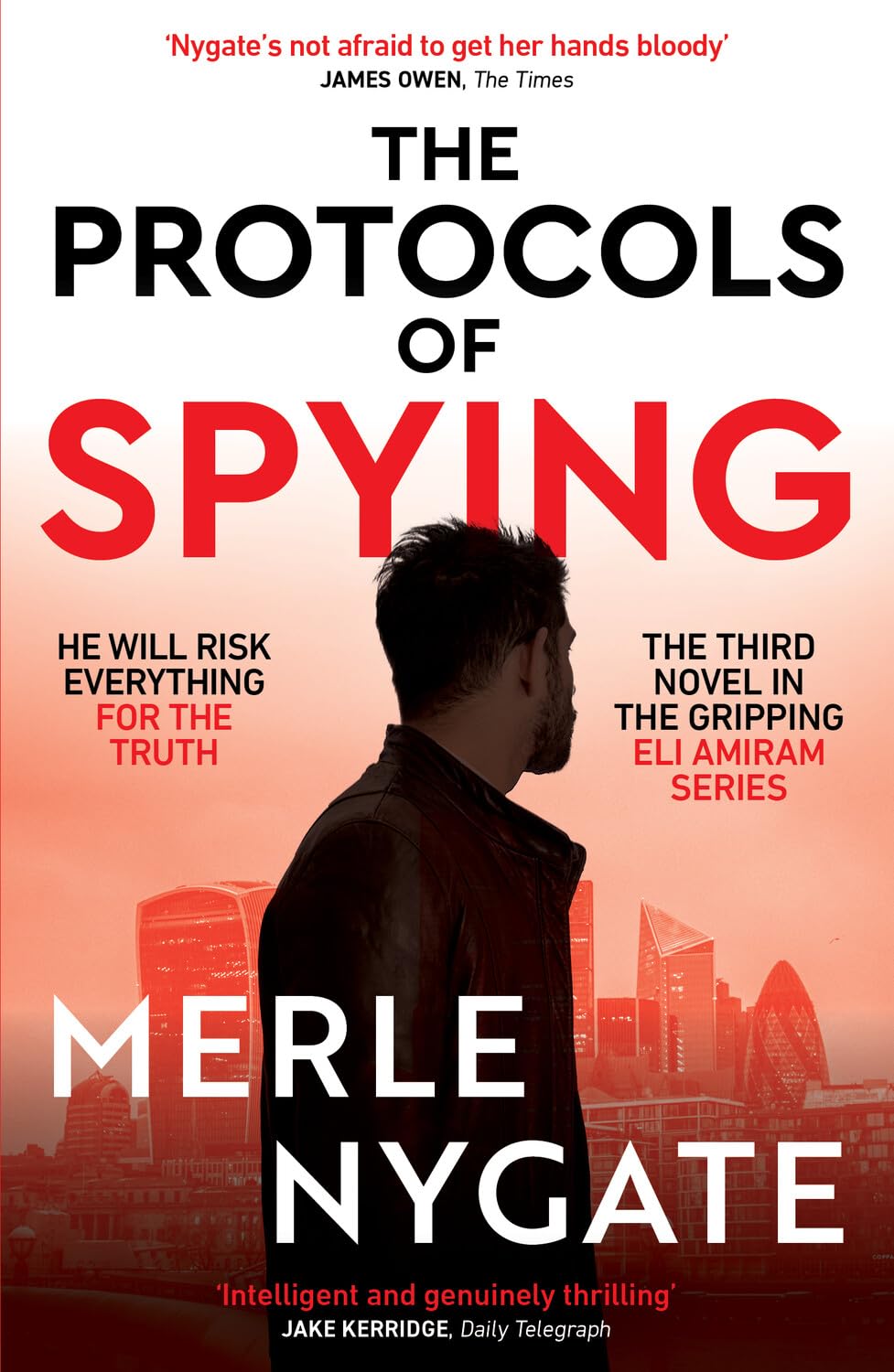 The Protocols of Spying: A morally complex espionage thriller about Middle East conflict, British intelligence and the shadow war that connects them Contemporary literature