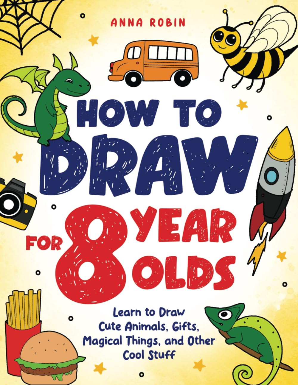Product Image: How to Draw for 8 Year Olds