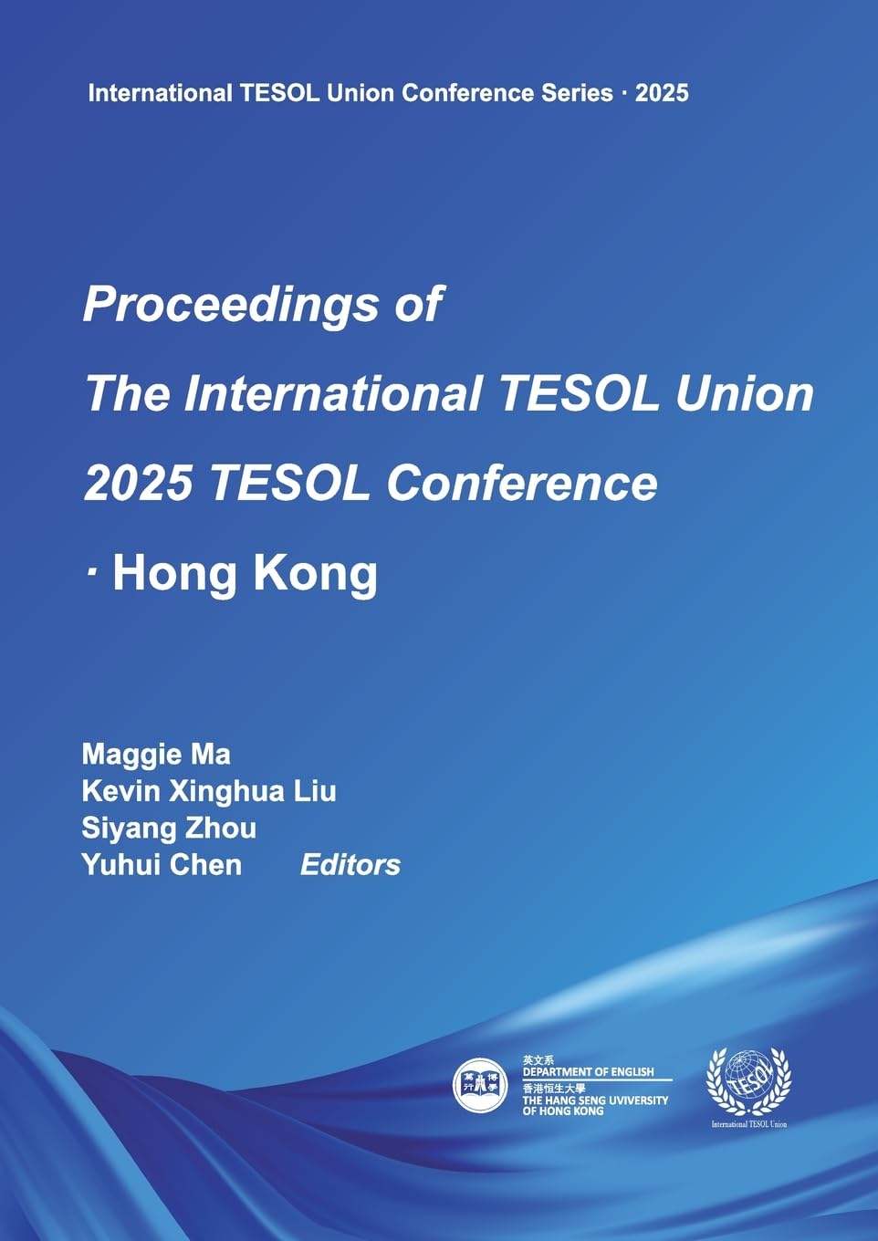 Proceedings of The International TESOL Union 2025 TESOL Conference Foreign Languages ​​& Dictionaries