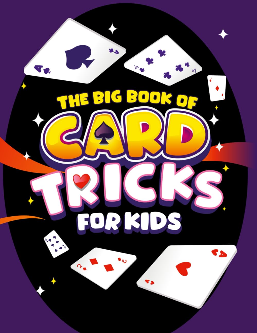 The Big Book of Card Tricks for Kids: Amazing Card Magic With Easy Step-By-Step Instructions to Astonish Friends and Family! (Magic Tricks for Kids, Band 1) Film, Art & Culture