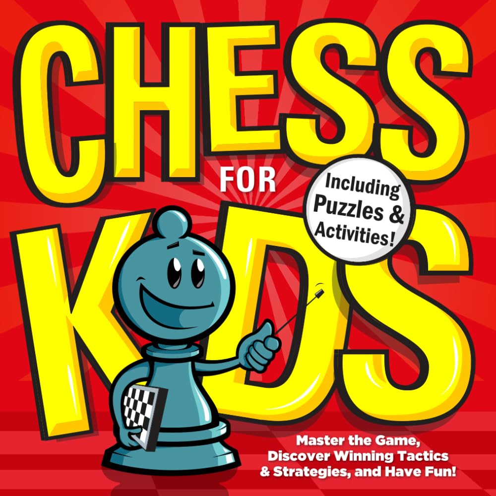 Your Move, Grandpa! Chess for Kids: Master the Rules, Solve Puzzles, and Win the Game with Proven Tactics & Strategies, From Openings to Endgames (Chess for Kids Book Series, Band 1) Leisure & Fun