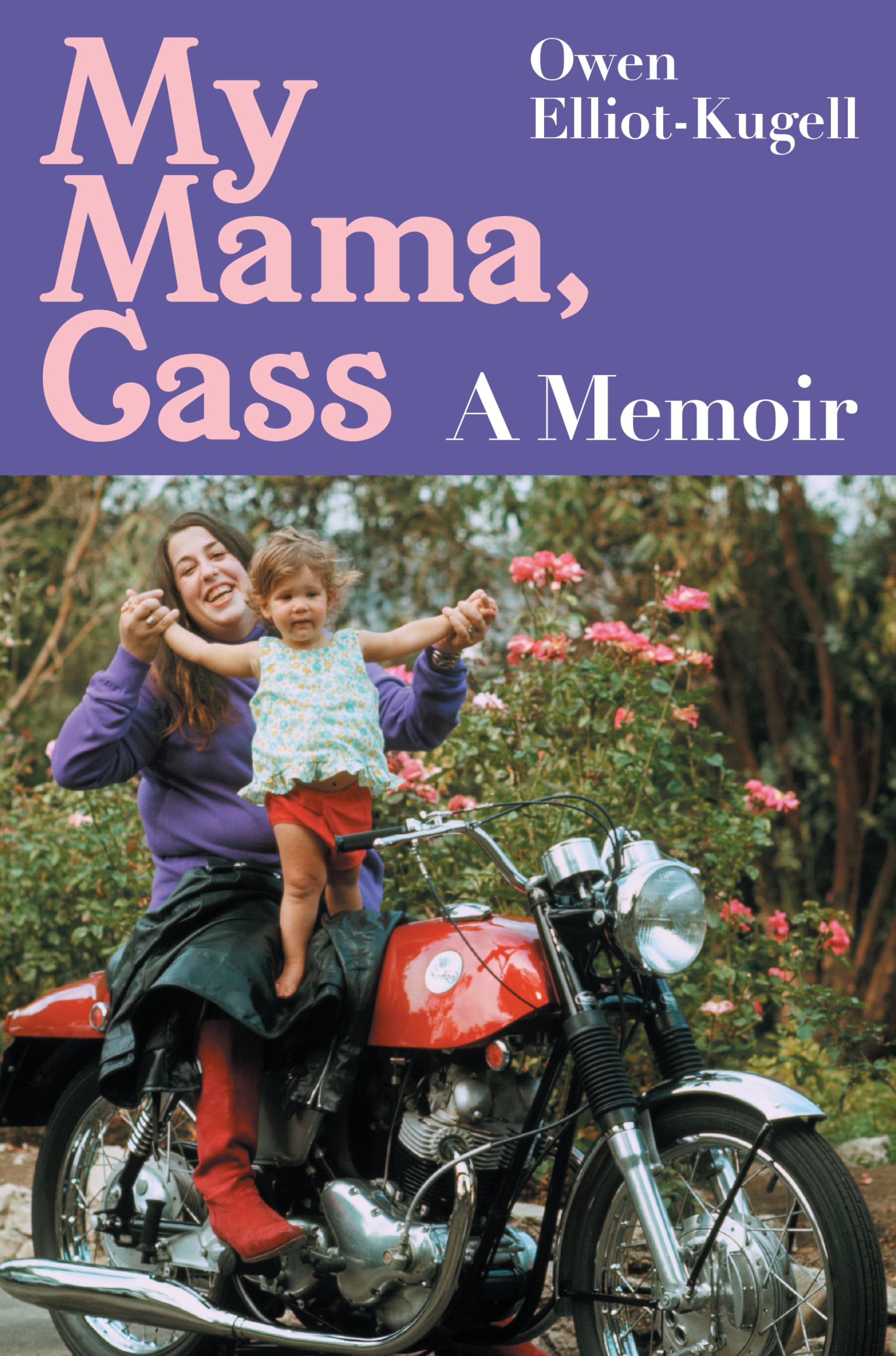 My Mama, Cass: A Memoir Memories