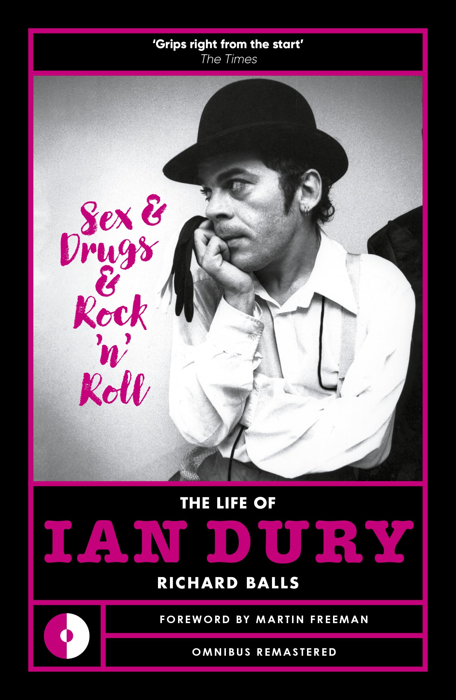 Sex & Drugs & Rock 'n' Roll: The Life of Ian Dury (Omnibus Remastered, 7) Pop culture Books