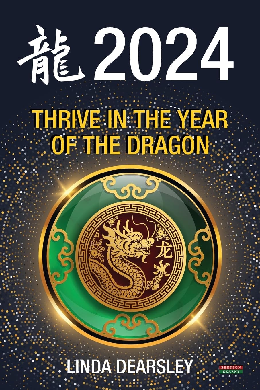 Thrive in the Year of the Dragon: Chinese Zodiac Horoscope 2024 Religion & Esotericism