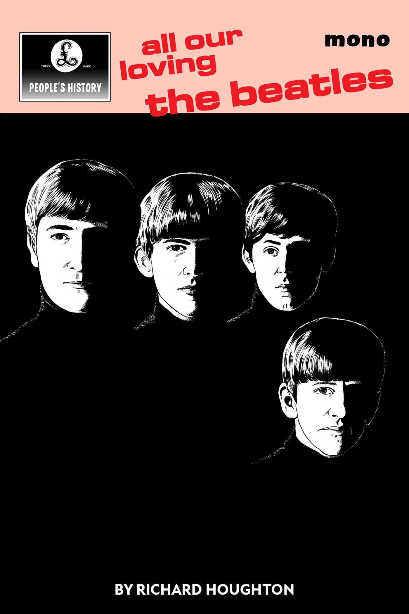 All Our Loving: A People's History of The Beatles Arts & Music