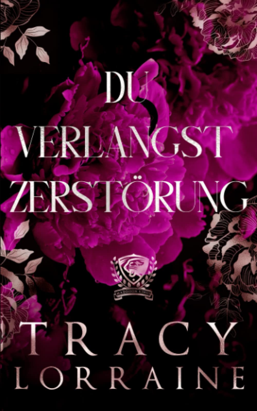 Du Verlangst Zerstörung (Maddison Kings Universität, Band 5) Contemporary literature