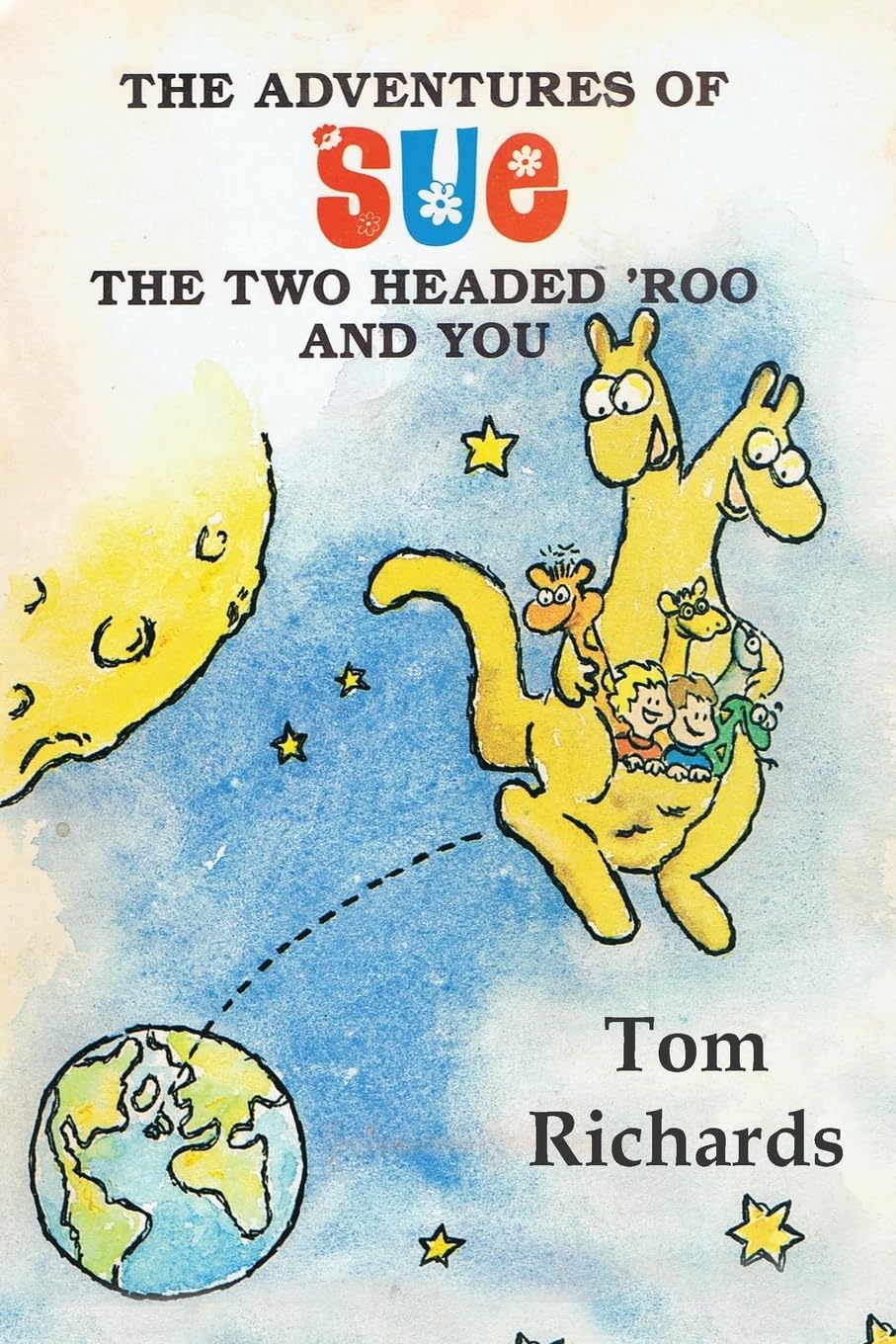 The Adventures of Sue the Two Headed 'Roo and You Novels & Short Stories