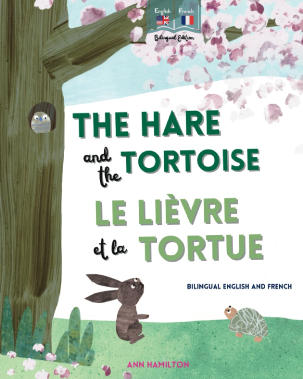 The Hare and the Tortoise | Le Lièvre et la Tortue: an English and French bilingual story for children Fairy Tales & Legends