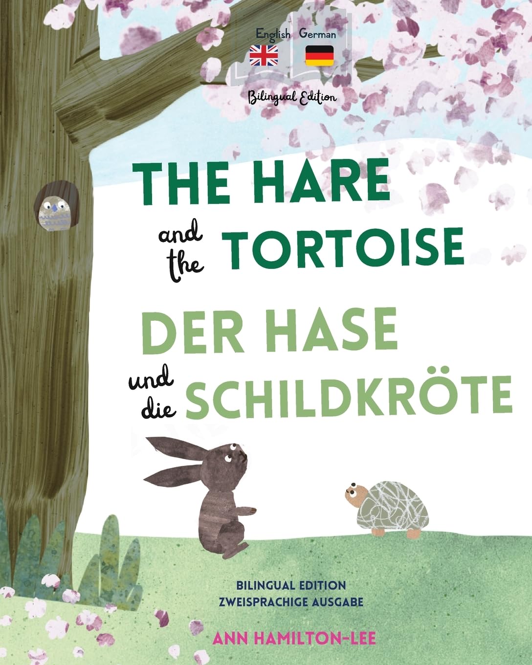 The Hare and The Tortoise - Der Hase und die Schildkröte: Deutsch-Englisch Zweisprachige Ausgabe - Parallel text für einfaches Sprachenlernen | Bilingual German English book for kids Non-fiction