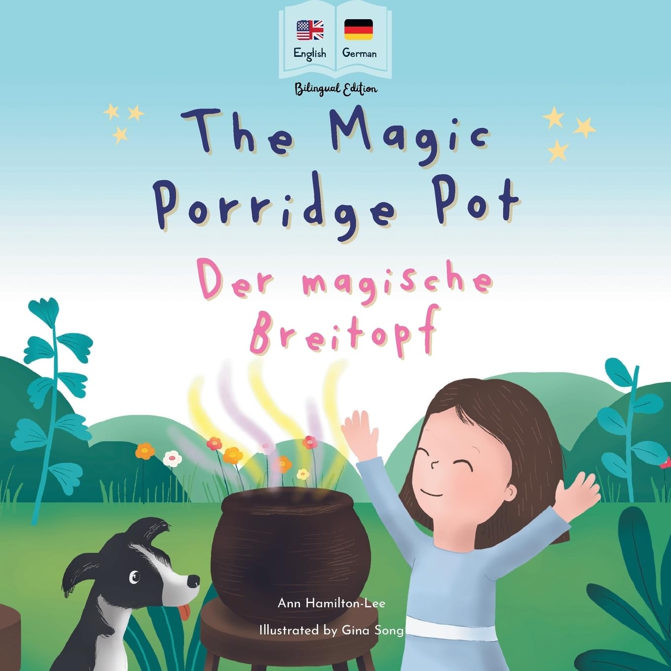 The Magic Porridge pot - Der magische Breitopf: A bilingual German -English book for children (Bilingual German kids books) Fairy Tales & Legends