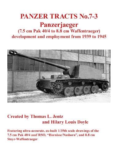 Panzer Tracts No.7-3: Panzerjager (7.5cm Pak 40/4 to 8.8cm Waffentrager) Social Sciences
