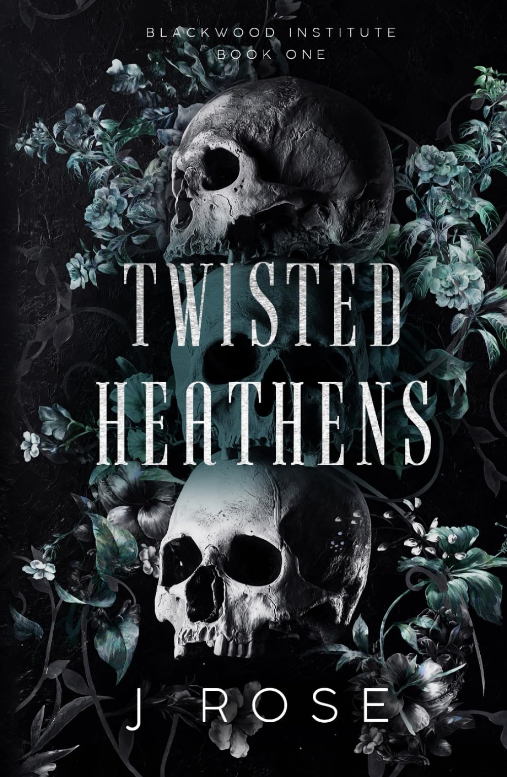 Twisted Heathens: A Dark Reverse Harem Romance (Blackwood Institute, Band 1) Contemporary literature