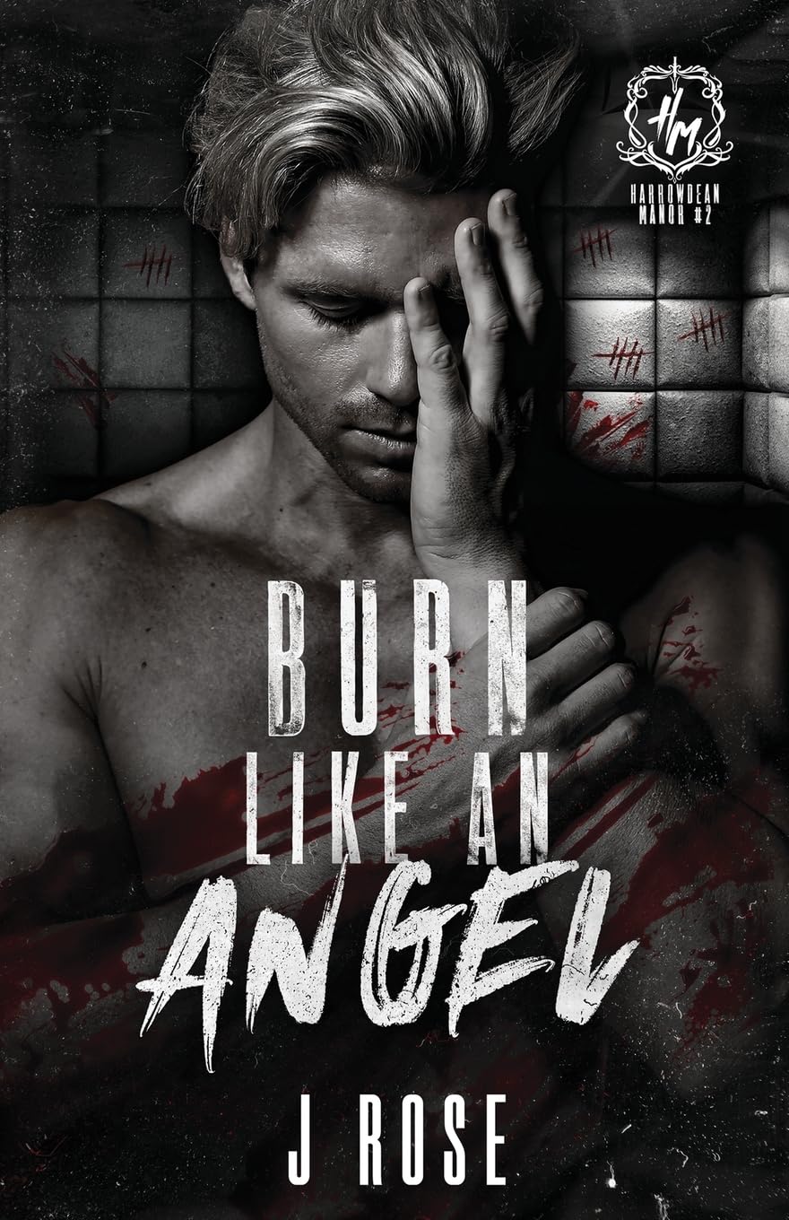 Burn Like An Angel: A Dark Reverse Harem Romance (Harrowdean Manor, Band 2) Contemporary literature