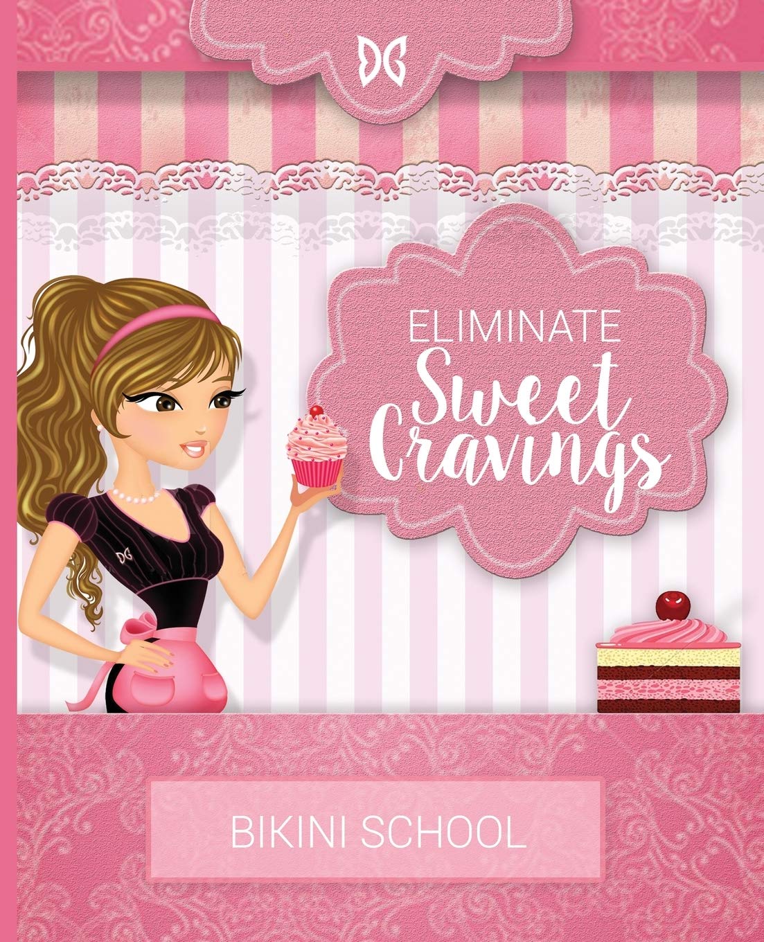 DreamCurves Fitness Model Body Transformation Guide: Eliminate Sweet Cravings book