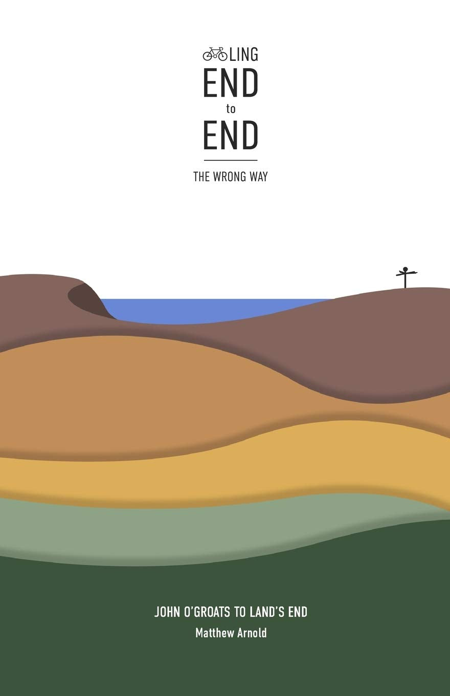 Cycling End to End, the Wrong Way: John O'Groats to Land's End Hiking & Cycling