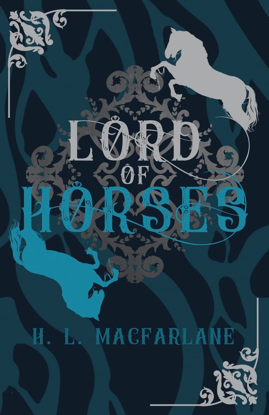Lord of Horses: A Gothic Scottish Fairy Tale (Bright Spear Trilogy, Band 2) Classics