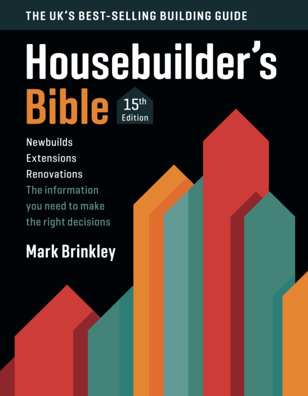 Housebuilder's Bible 15 (The Housebuilder's Bible: 15th edition) Architecture